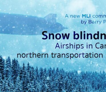Snow blindness: Airships in Canada’s northern transportation policy